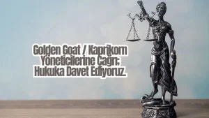 Golden goat hukuka davet, Süleyman Tunçer savcılık şikayeti
